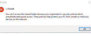 fixYou cant access this shared folder because your organizations security policies block unauthenticated guest access